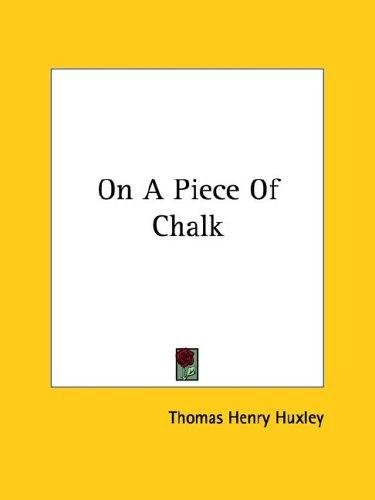 Cover of On a Piece of Chalk by Thomas Henry Huxley