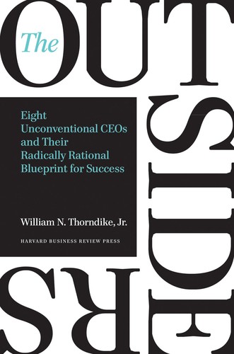 Cover of The Outsiders by William N. Thorndike Jr.